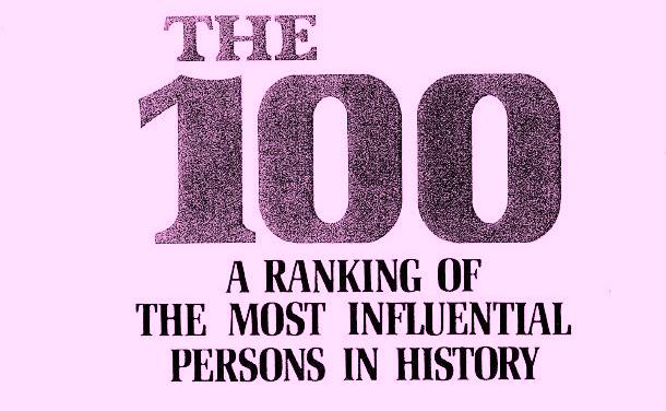 Copy of The 100 Most Influential Persons in History