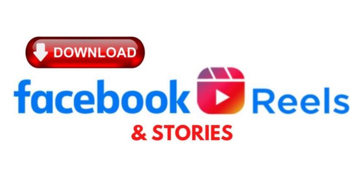 Download Facebook Reels and Stories Without Installing Software and Applications – How? Download Facebook Reels and Stories Without Installing Software and Applications - How?