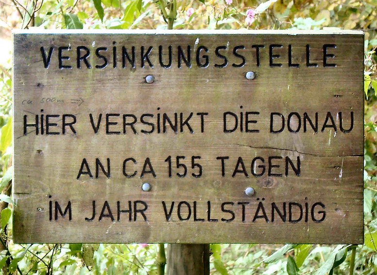 Sign in Immendingen. Translation: "Sinkhole – Here the Danube sinks dry on about 155 days per year"